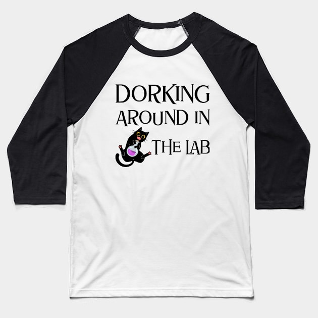 Dorking Around in the Lab Baseball T-Shirt by Chemis-Tees